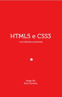 HTML5 e CSS3 com farinha e pimenta