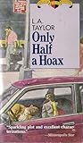Only Half a Hoax