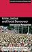 Crime, Justice and Social D...