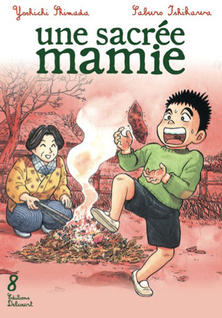 Une sacrée mamie, tome 8 (Une sacrée mamie, #8)