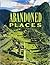 Abandoned Places: The Legac...