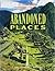 Abandoned Places: The Legacy of Past Cultures and Civilisations
