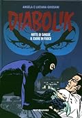 Diabolik gli anni del terrore n. 44: Notte di Sangue - Il Cuore di Fuoco