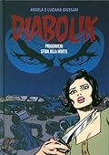 Diabolik gli anni del terrore n. 45: Prigionieri - Sfida alla Morte