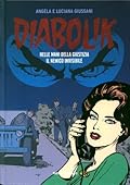 Diabolik gli anni del terrore n. 47: Nelle Mani della Giustizia - Il Nemico Invisibile