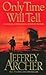 Only Time Will Tell by Jeffrey Archer