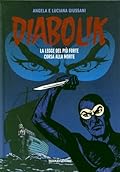 Diabolik gli anni del terrore n. 49: La Legge del Più Forte - Corsa alla Morte