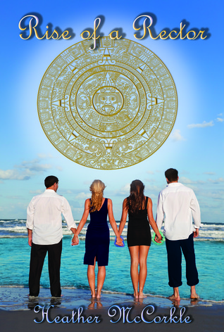 Rise of a Rector (Channeler, #3)