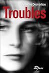 Troubles by Claudine Desmarteau