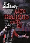 Algo Maligno Vem Aí by Ray Bradbury