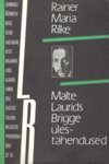 Malte Laurids Brigge ülestähendused (LRK 32-35)