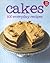 Cakes: 100 Everyday Recipes