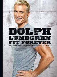 Fit forever: träning som livsstil