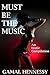 Must Be the Music