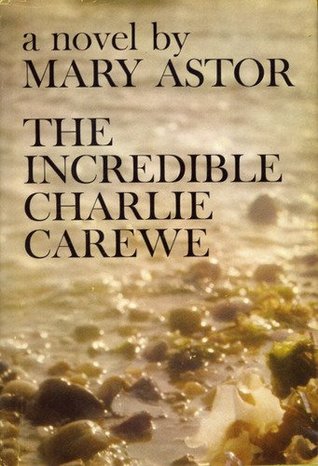 The Incredible Charlie Carewe