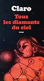 Tous les diamants du ciel