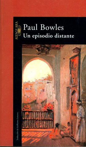 Portada de Un episodio distante, de Paul Bowles