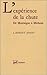 L'expérience de la chute. De Montaigne à Michaux
