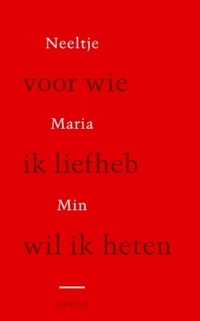 Voor wie ik liefheb wil ik heten (Paperback)
