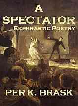 A Spectator: Ekphrastic Poetry