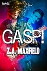 Gasp! by Z.A. Maxfield