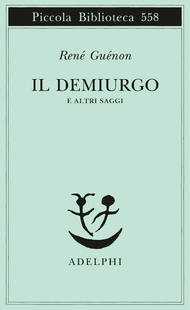 Il Demiurgo e altri saggi (Paperback)