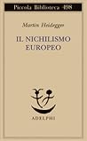 Il nichilismo europeo Il nichilismo europeo