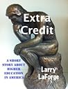 Extra Credit: A Short Story about Higher Education in America