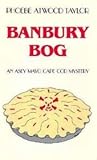 Banbury Bog (Asey Mayo Cape Cod Mystery, #13)
