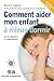 Comment aider mon enfant à mieux dormir