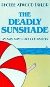 The Deadly Sunshade