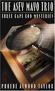 The Asey Mayo Trio: Three Cape Cod Mysteries