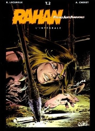 Rahan, L'integrale Tome 2: La jeunesse de Rahan... (Rahan #7-12)
