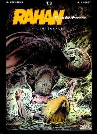 Rahan, L'integrale Tome 3: Comme aurait fait Crao... (Rahan #13-20)