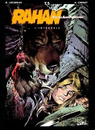 Rahan, fils des âges farouches, Tome 5