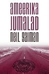Ameerika jumalad by Neil Gaiman
