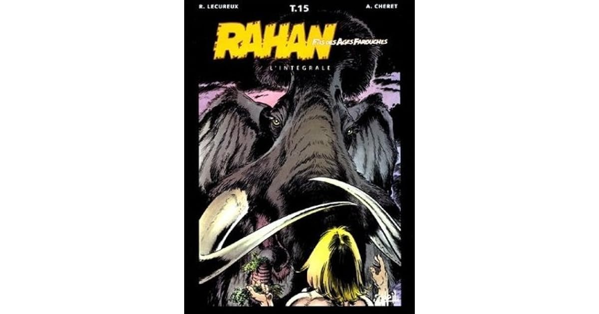 Rahan Fils Des âges Farouches Tome 15 By Roger Lécureux - 