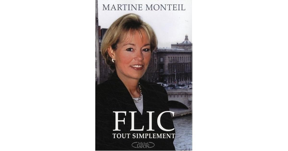 Flic Tout Simplement Streaming Flic, Tout Simplement by Martine Monteil