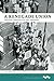 A Renegade Union: Interracial Organizing and Labor Radicalism (Working Class in American History)