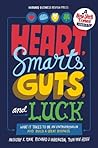 Heart, Smarts, Gu...