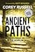Ancient Paths: Rediscovering Delight in the Word of God