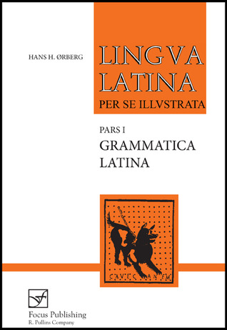 Lingua Latina per se illustrata. Pars I: Familia Romana, Grammatica Latina (Paperback)