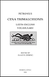 Petronius Cena Trimalchionis Latin-English Vocabulary (Lingua Latina) (Latin Edition) Petronius Cena Trimalchionis Latin-English Vocabulary (Lingua Latina) (Latin Edition)
