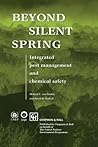 Beyond Silent Spring: Integrated pest management and chemical safety