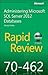 Rapid Review 70-462 by Randy Muller