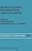 Human Action, Deliberation and Causation (Philosophical Studies Series, 77)
