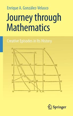Journey through Mathematics: Creative Episodes in Its History (Hardcover)