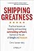 Shipping Greatness by Chris Vander Mey