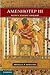 Amenhotep III: Egypt's Radiant Pharaoh