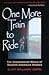 One More Train to Ride: The...